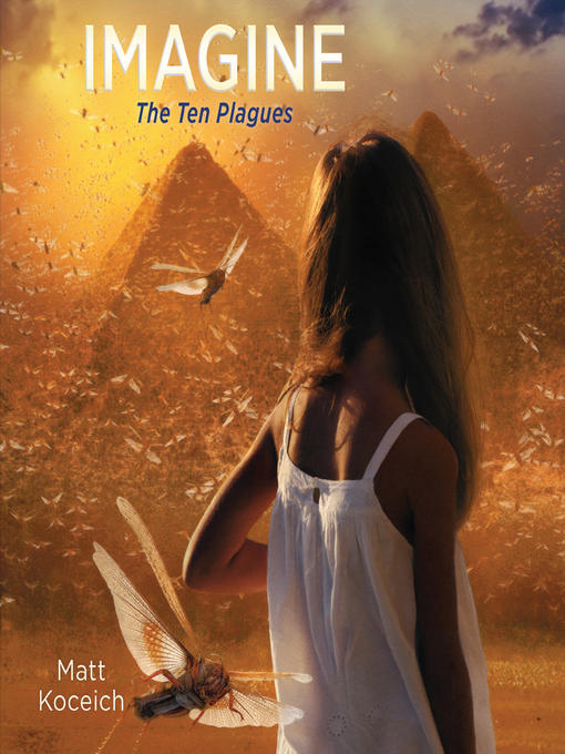 Title details for Imagine...The Ten Plagues by Matt Koceich - Available